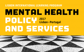 Lisbon International Learning Program on Mental Health Policy and Services
