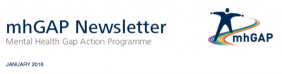 WHO Mental Health GAP Newsletter January 2016